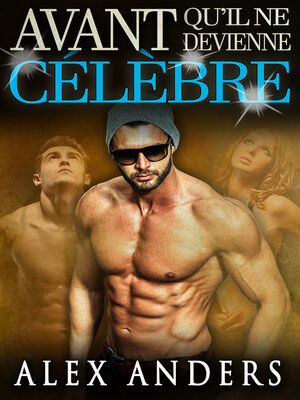 cover image of Avant qu'il ne devienne célèbre